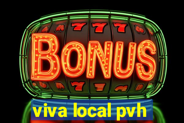 viva local pvh